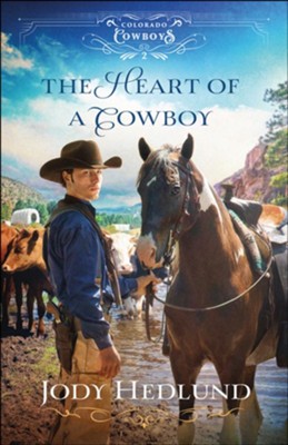 Cover of The Heart of a Cowboy (Colorado Cowboys Book #2) - eBook