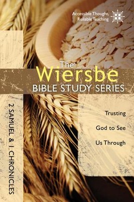 Cover of The Wiersbe Bible Study Series: 2 Samuel and 1 Chronicles: Trusting God to See Us Through - eBook