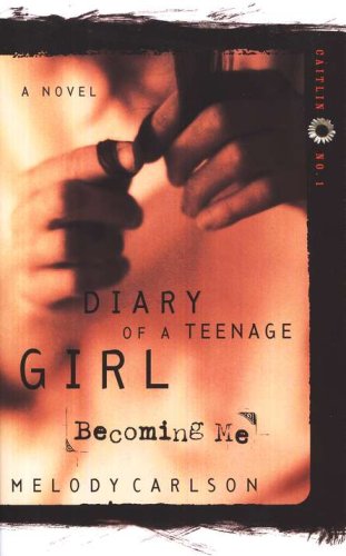 Cover of Diary of a Teenage Girl Series, Caitlin #1: Becoming Me