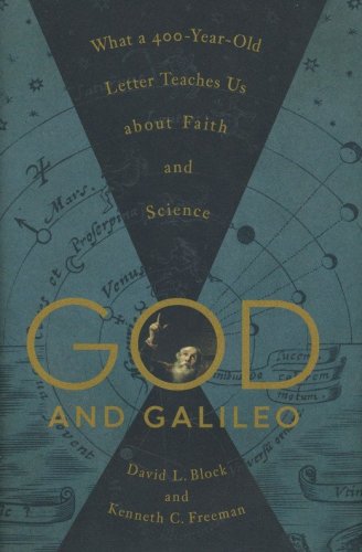 Cover of God and Galileo: What a 400-Year-Old Letter Teaches Us About Faith and Science