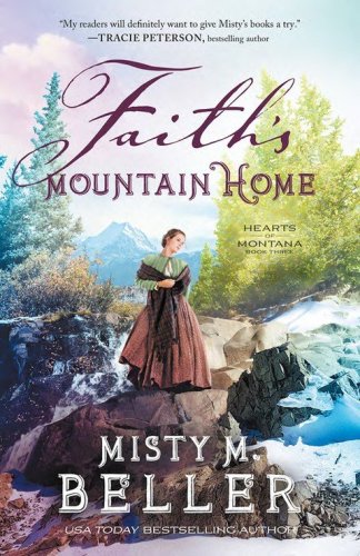 Cover of Faith's Mountain Home #3