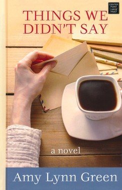 Cover of Things We Didn't Say, Large Print