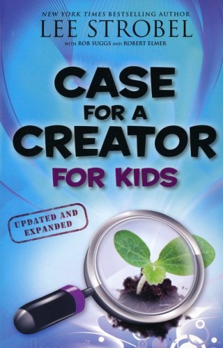 Cover of The Case for a Creator for Kids, Updated and Expanded