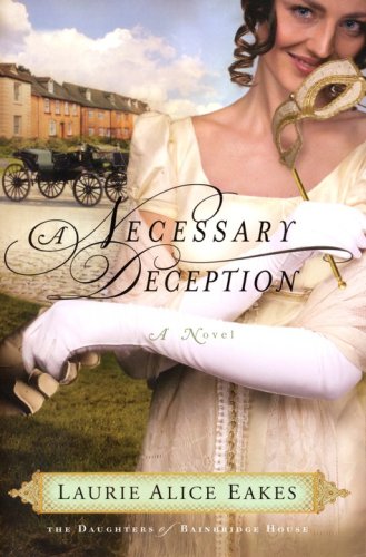 Cover of A Necessary Deception, Daughters of Bainbridge House Series #1