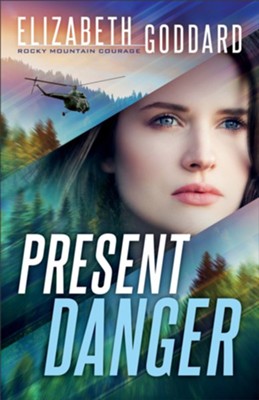 Cover of Present Danger (Rocky Mountain Courage Book #1) - eBook
