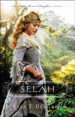 Cover of Selah (The Sugar Baron's Daughters Book #3) - eBook