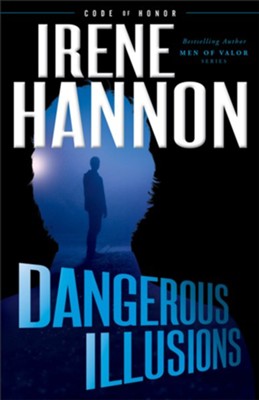 Cover of Dangerous Illusions (Code of Honor Book #1) - eBook