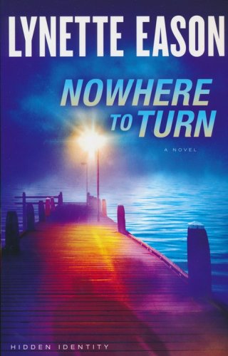 Cover of Nowhere to Turn, Hidden Identity Series #2