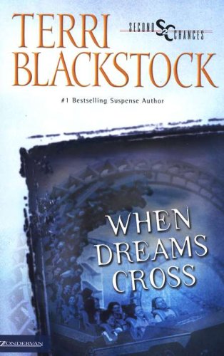 Cover of When Dreams Cross, Second Chance Chronicles Series #2