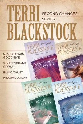 Cover of Second Chances Collection: Never Again Good-bye, When Dreams Cross, Blind Trust, Broken Wings - eBook