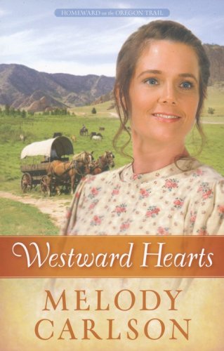 Cover of Westward Hearts, Homeward on the Oregon Trail Series #1