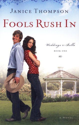 Cover of Fools Rush In, Weddings by Bella Series #1