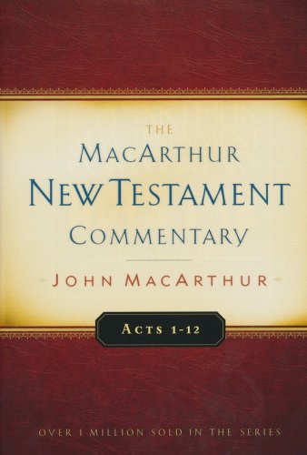 Cover of Acts 1-12: The MacArthur New Testament Commentary