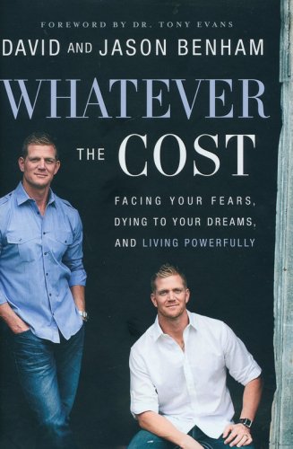 Cover of Whatever the Cost: Facing Your Fears, Dying to Your Dreams, and Living Powerfully