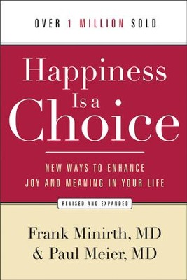 Cover of Happiness Is a Choice: New Ways to Enhance Joy and Meaning in Your Life / Revised - eBook