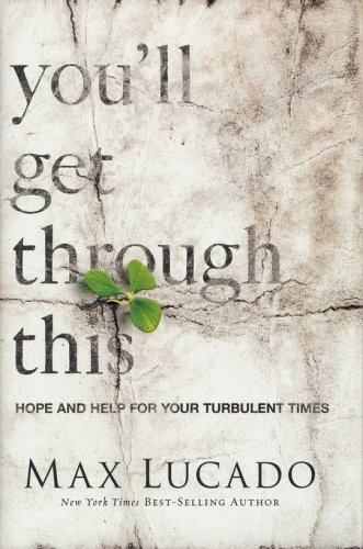 Cover of You'll Get Through This: Hope and Help for Your Turbulent Times Paperback