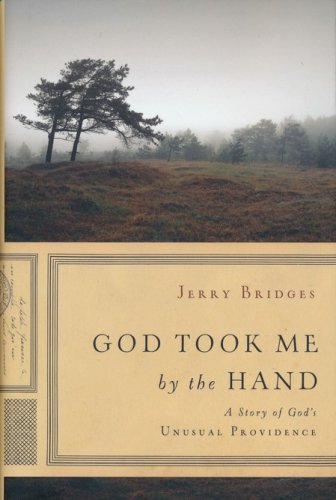 Cover of God Took Me by the Hand: A Story of God's Unusual Providence
