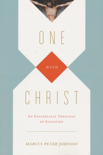 Cover of One with Christ: An Evangelical Theology of Salvation