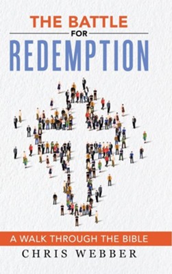 Cover of The Battle for Redemption: A Walk Through the Bible