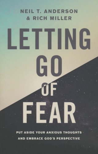 Cover of Letting Go of Fear: Put Aside Your Anxious Thoughts and Embrace God's Perspective