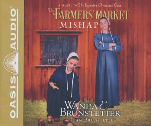 Cover of The Farmer's Market Mishap: A Sequel to the Lopsided Christmas Cake - unabridged audio book on CD
