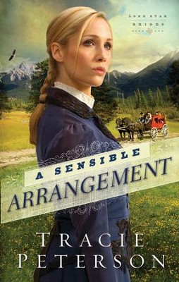 Cover of A Sensible Arrangement, Lone Star Brides Series #1-eBook