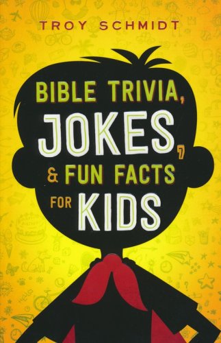 Cover of Bible Trivia, Jokes & Fun Facts for Kids