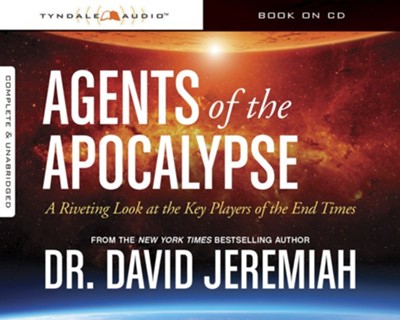 Cover of Agents of the Apocalypse: A Riveting Look at the Key Players in the End Times, Audio CD