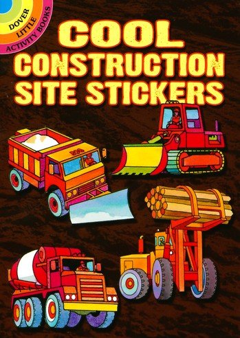 Cover of Cool Construction Site Stickers