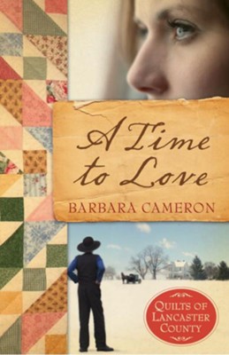 Cover of A Time to Love (Quilts of Lancaster County Series #1) - eBook