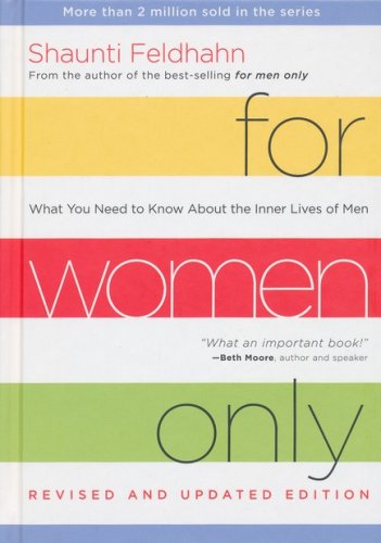 Cover of For Women Only, Revised and Updated Edition: What You Need to Know About the Inner Lives of Men