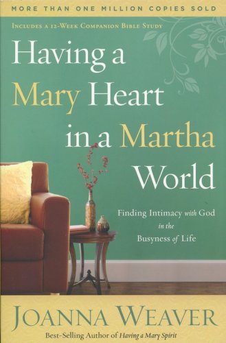 Cover of Having a Mary Heart in a Martha World