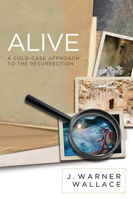 Cover of Alive: A Cold-Case Approach to the Resurrection - eBook