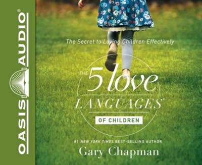 Cover of The 5 Love Languages of Children: The Secret to Loving Children Effectively - unabridged audio book on CD