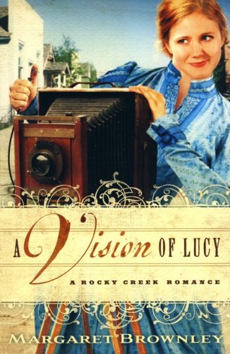 Cover of A Vision of Lucy - Rocky Creek Romance Series #3