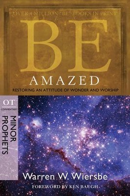 Cover of Be Amazed: Restoring an Attitude of Wonder and Worship - eBook