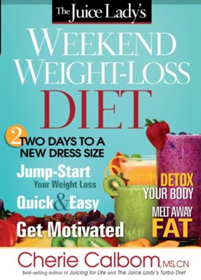 Cover of The Juice Lady's Weekend Weight-Loss Diet: Two days to a new dress size - eBook