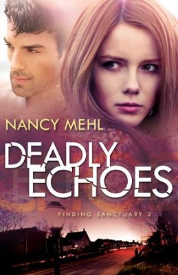Cover of Deadly Echoes (Finding Sanctuary Book #2) - eBook