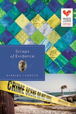 Cover of Scraps of Evidence: Quilts of Love Series - eBook