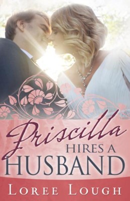 Cover of Priscilla Hires A Husband - eBook
