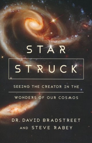 Cover of Star Struck: Seeing the Creator in the Wonders of Our Cosmos