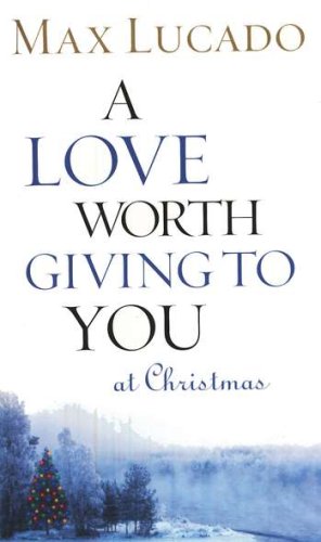 Cover of A Love Worth Giving to You at Christmas