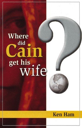 Cover of Where Did Cain Get His Wife? Booklet