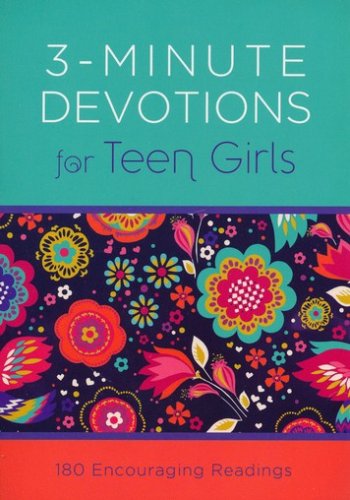 Cover of 3-Minute Devotions for Teen Girls: 180 Encouraging Readings