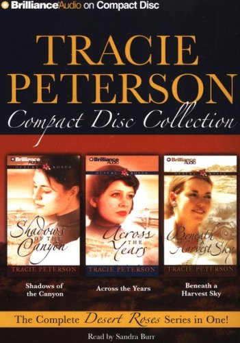 Cover of Tracie Peterson CD Collection: Shadows of the Canyon, Across the Years, Beneath a Harvest Sky - Abridged