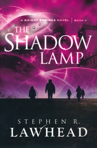 Cover of The Shadow Lamp, Bright Empires Series #4