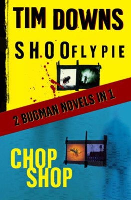 Cover of Shoofly Pie & Chop Shop: 2 Bugman Novels in 1 - eBook