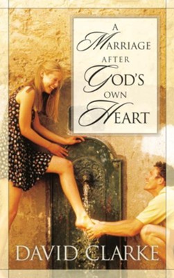 Cover of A Marriage After God's Own Heart - eBook