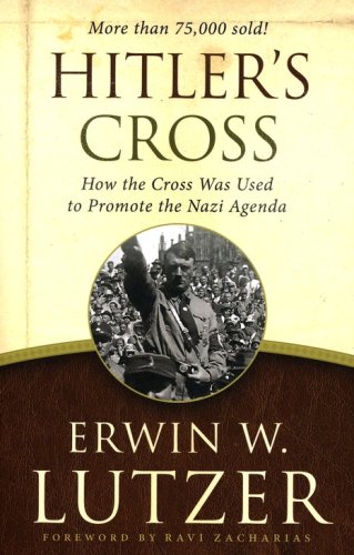 Cover of Hitler's Cross: How the Cross Was Used to Promote the Nazi Agenda