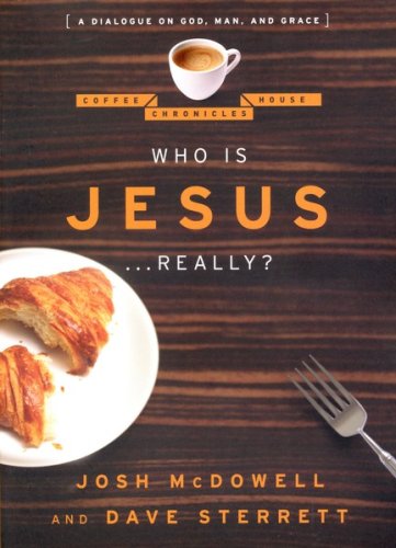 Cover of Who is Jesus Really?: A Dialogue on God, Man and Grace